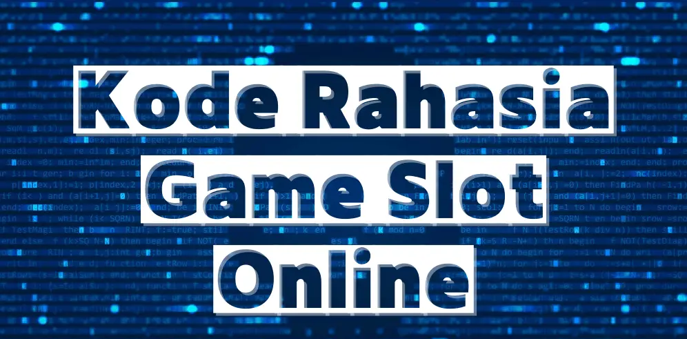 kode rahasia game slot online